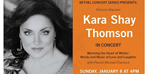Kara Shay Thomson Virtuoso Soprano in Concert