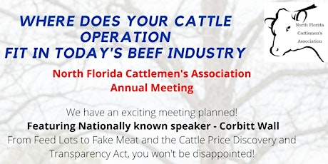 North Florida Cattleman's Association  Meeting February 11, 2023