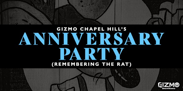 Gizmo's Anniversary Party Remembering the Rat