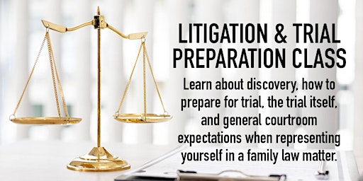 Imagem principal do evento Litigation & Trial Preparation Class