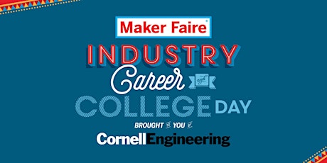 Industry, Career, & College Day at Maker Faire