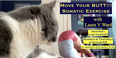 Move your BUTT!!!! SoMATic  Exercise with Laura V Ward