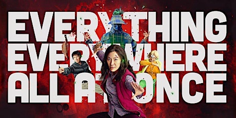 Everything Everywhere All at Once Screening