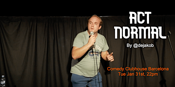 Act Normal! ⭐️ English Comedy Barcelona