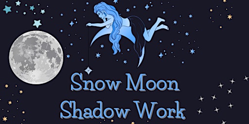 Snow Moon Shadow Work
