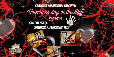 Graveside Paranormal Presents: Valentines at the Roff House!