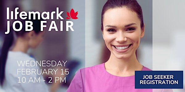 Lifemark Job Fair - Limited tickets available at the door