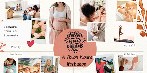 Follow Your Dreams: A Vision Board Workshop