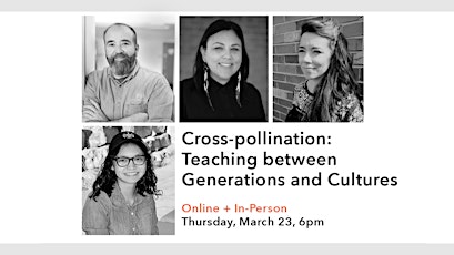IN-PERSON: Cross-pollination: Teaching between Generations and Cultures