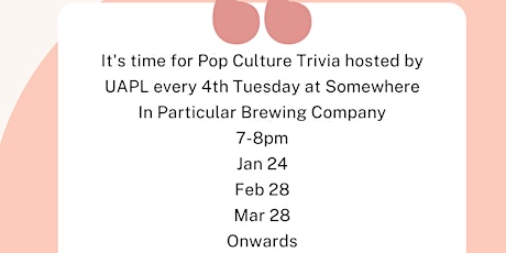 POP CULTURE TRIVIA hosted by UA Public Library at SIP Brewery