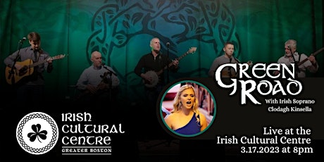 An Irish St.Patrick's Day with Green Road & Irish Soprano Clodagh Kinsella