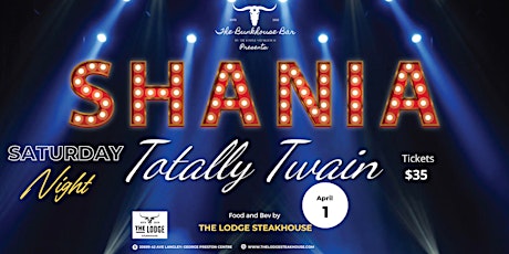 Shania Twain Tribute: presented by The Lodge Steakhouse & The Bunkhouse Bar