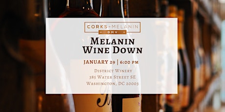Melanin Wine Down