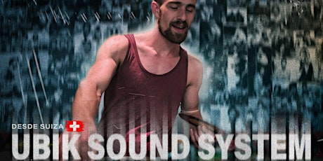 UBIK Sound System desde Suiza & Alpine Roots Massive desde Austria primary image