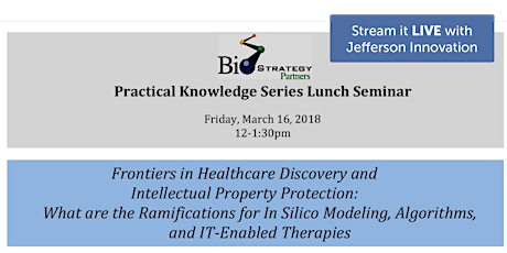 Frontiers in Healthcare Discovery and Intellectual Property Protection (Webinar Stream) primary image