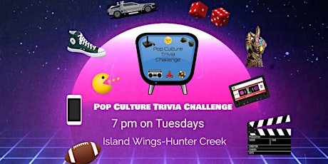 Pop Culture Trivia Challenge-Island Wings Hunters Creek