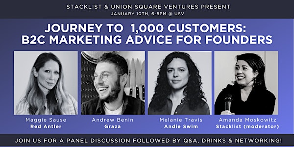 Journey to 1,000 Customers: B2C Marketing Advice for Founders