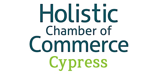 Cypress Holistic Chamber of Commerce Monthly Meeting