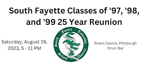 South Fayette Classes of '97, '98, & '99  -  25 Year Reunion