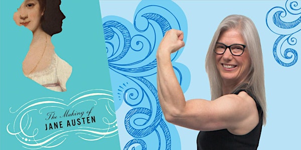 Devoney Looser Book Talk: The Making of Jane Austen