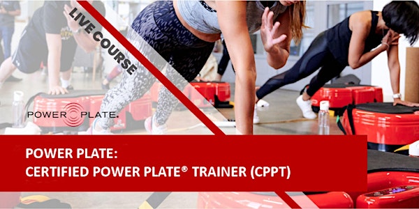 Certified Power Plate Training (CPPT) Course