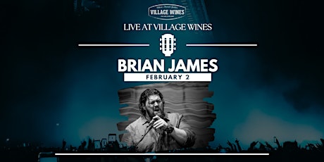 LIVE AT VILLAGE WINES | Brian James
