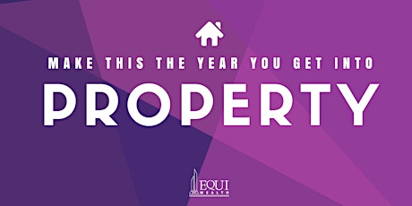 Make this the year you get into property! primary image