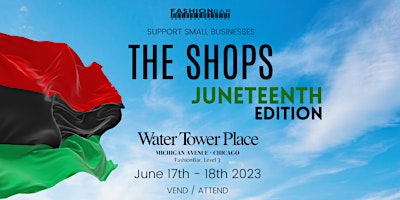 The Shops! [JUNETEENTH] - VEND / ATTEND at Water Tower Place primary image