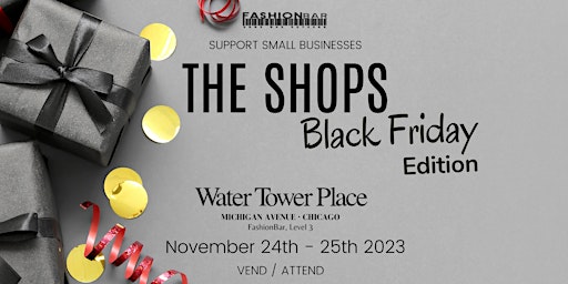 Imagem principal de The Shops! [BLACK FRIDAY] - VEND / ATTEND at Water Tower Place