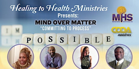 Healing to Health: Mind OVER Matter primary image