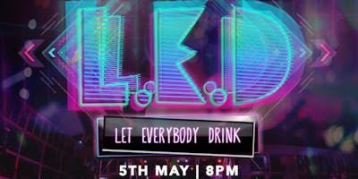 event in New York City: L.E.D. - Let Everybody Drink
