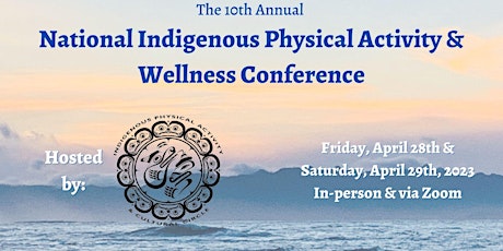 National Indigenous Physical Activity & Wellness Conference