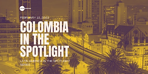 Colombia in the Spotlight!