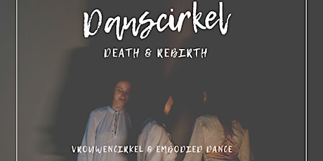 Primaire afbeelding van Danscirkel DEATH & REBIRTH