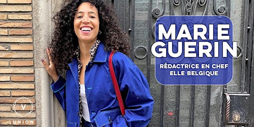 Marie Guérin | Rédactrice en chef ELLE Belgique
