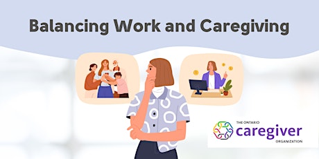 Balancing Work and Caregiving