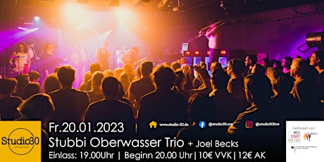 Stubbi Oberwasser Trio + Joel Becks @Studio30