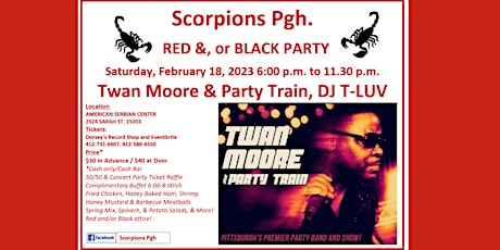 Scorpions Pgh. Red, & or Black Party, Featuring Twan Moore and Party Train