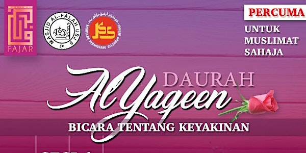 Daurah “Al Yaqeen” - Bicara Tentang Keyakinan