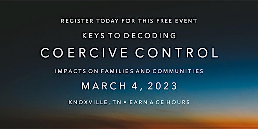 Keys to Decoding Coercive Control: Impacts on Families and Communities