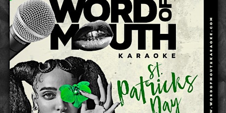 Word Of Mouth: Hip Hop Karaoke for the Urban Millennial: St. Patty's Edition primary image