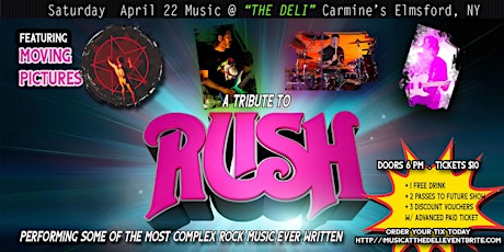 Music@THE DELI: THE RUSH EXPERIENCE w/ Moving Pictures