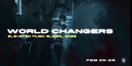 CA YEAR IV: World Changers