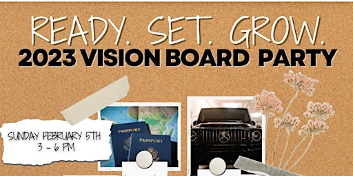 Ready. Set. Grow! Vision Board Party