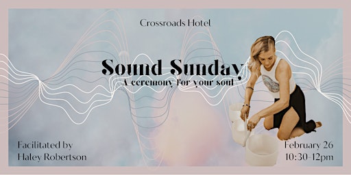 Sound Sunday at Crossroads Hotel