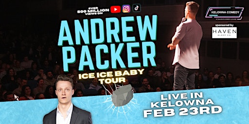 Stand Up Comedy in Kelowna | Andrew Packer: Ice Ice Baby Tour
