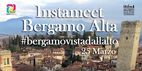 INSTAMEET BERGAMO ALTA #bergamovistadallalto