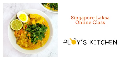Singapore Noodle Soup: Laksa Online Cooking Class primary image