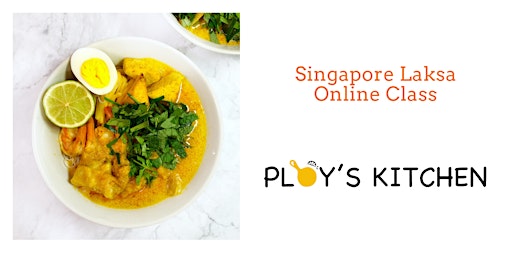 Asian Noodle Soup: Singapore Laksa Online Cooking Class primary image