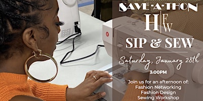 HFW: FREE SIP + SEW w/ Yvonne | Sponsored by Save-a-thon Stores